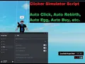 Clicker Simulator Script Auto Click Auto Rebirth Auto Egg Auto Buy etc LuaXe