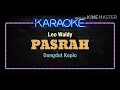 PASRAH - Leo Waldy / KARAOKE DANGDUT KOPLO VERSI ORGAN TUNGGAL