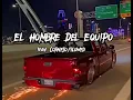 El Hombre Del Equipo - Iván Cornejo (slowed)