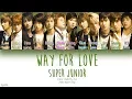 Download Lagu Super Junior (슈퍼주니어) – Way For Love (차근차근) (Color Coded Lyrics) [Han/Rom/Eng]