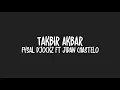Download Lagu Faysal D'Jockz ft Jidan Chastelo - Takbir Akbar (Bangers Style) 2018!!