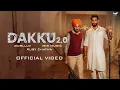 Download Lagu New Punjabi Songs 2024 - Dakku ( Full Video ) Gurlluv ft Navdeep Badecha | Ruby Chatha | Iris Music