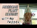 DIY Macrame Plant Hanger Without Tassel