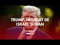Download Lagu Donald Trump s-a enervat după ce Israelul și Iranul au încălcat armistițiul