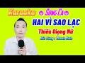 HAI VÌ SAO LẠC 🎼🎶 Karaoke 🎤🎤 Song Ca 🎤 Thiếu Giọng Nữ