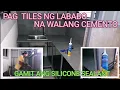 PAANO MAG TILES (60×60) SA LABABO NA GAWA SA BAKAL GAMIT ANG SILICONE SEALANT