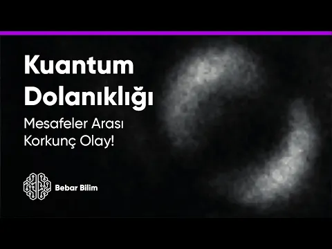 Einstein'ın Kabusu: Kuantum Dolanıklığı ve Malum Kedi YouTube video detay ve istatistikleri