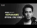 Download Lagu KHAI BAHAR - KERANAMU (OFFICIAL LYRIC VIDEO)