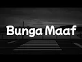 Lagu The Lantis - Bunga Maaf || [Playlist Lirik]