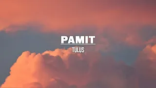 Download Tulus - Pamit (Lirik) MP3