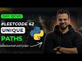 Unique Paths Leetcode 62 Dynamic Programming DSA with Python in Hindi