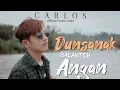 Download Lagu Carlos - Dunsank Balanteh Angan (Official Music Video)