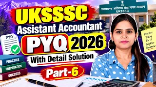 UKSSSC Assistant Accountant Exam 2026 | UKSSSC PYQ Detail Solution | Best Practice MCQ | Best Course