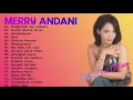 Download Lagu MERRY ANDANI THE BEST ALBUM ( Tembang Kenangan Indonesia )