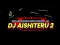 Download Lagu DJ siksa menanggung rindu semua sia sia - DJ AISHITERU 2 viral tiktok 2025 VERSI KENDANG BAJIDOR