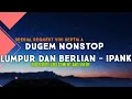 Download Lagu DUGEM NONSTOP FUNKOT LUMPUR DAN BERLIAN IPANK || Spesial req Vivi Septia a from samarinda