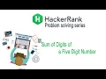 Sum of digits of five digit number HackerRank challenge solution
