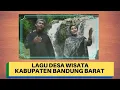 Lagu Lagu Desa Wisata - Kabupaten Bandung Barat