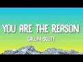 Download Lagu Calum Scott - You Are The Reason (Lyrics)