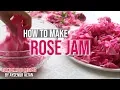 Download Lagu How To Make Rose Jam \u0026 How to Store Rose Petals