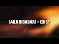 Download Lagu Exists - Janji Bidadari (Official Lyric Video)