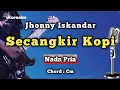 Download Lagu SECANGKIR KOPI - JHONNY ISKANDAR [ KARAOKE DANGDUT ] NADA PRIA