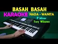 Download Lagu BASAH BASAH - Tuty Wibowo | KARAOKE Nada Wanita || Disco Remix