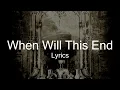 Download Lagu KoRn - When Will This End (Lyrics)