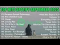 Download Lagu Top Hits (Hist) Spotify Indonesia September 2025 | Lagu Terbaru \u0026 Terpopuler di Spotify