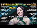 Download Lagu OJO GENDAKAN - DIFARINA INDRA ADELLA FULL ALBUM TERBARU 2025 - SINARENGAN - TRESNO TEKAN MATI
