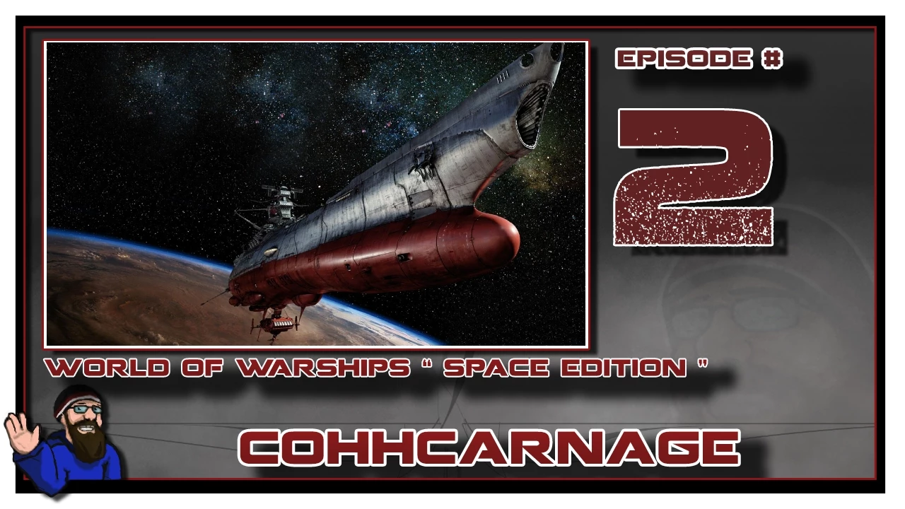 CohhCarnage Plays World Of Warships IN SPACE - Episode 2