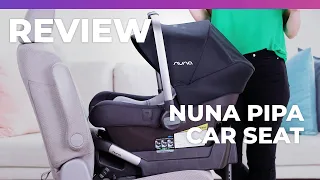 Nuna Pipa Car Seat Review - What to Expect