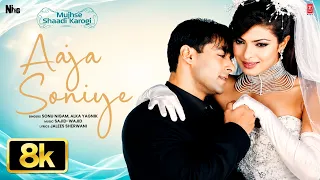 aaja soniye 8k video salman khan akshay kumar priyanka mujhse shaadi karogi sonu n alka y
