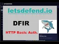 DFIR - HTTP Basic Auth