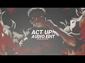 Download Lagu act up! - infamy 「edit audio」