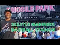 Goal To Visit all MLB Stadiums Seattle Mariners Stadium T-Mobile Park