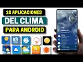 10 Mejores Aplicaciones de Clima para Android 2026