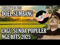 Download Lagu BEST OF THE BEST DOEL SUMBANG || LAGU SUNDA POPULER NGE-HITS 2025 #viralvideo 