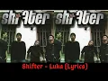 Download Lagu Shifter - Luka (Lyrics)