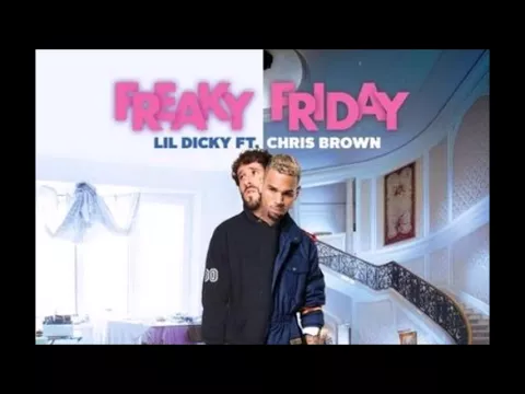 Download MP3 Lil Dicky - Freak Friday (feat. Chris Brown) (Clean Radio Edit)