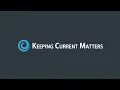 Why Keeping Current Matters