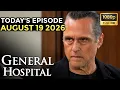 General Hospital 2026 Full Episode GH Today s Full Episode August 19 2026