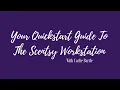 QuickStart Guide To Your Scentsy Workstation