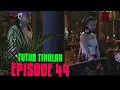 Lagu TUTUR TINULAR EPISODE 44-PENCULIKAN AYU ANDIRA (KAMANDANU)