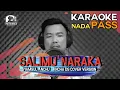 Download Lagu KARAOKE || SALIMU' NARAKA || SYAMSUL ANCHU - ( ANCHA DS COVER VERSION )