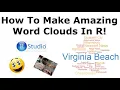 How To Create Word Clouds In R