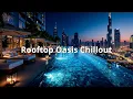 Lagu Dakterras Oase Deep Chill House Mix | Tropische Lounge Zonsondergang Vibes | Chillout Muziek 🌴