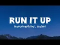 RUN IT UP - Lyrics - HANUMANKIND, prod- KALMI