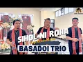 Download Lagu Basadoi Trio - Siholni Roha , Cipt Erwin Malau