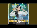 Download Lagu NAN KO PAHAM 3 (Om Nirwana Comeback)